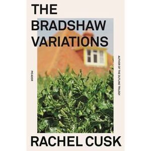 The Bradshaw Variations -- Rachel Cusk